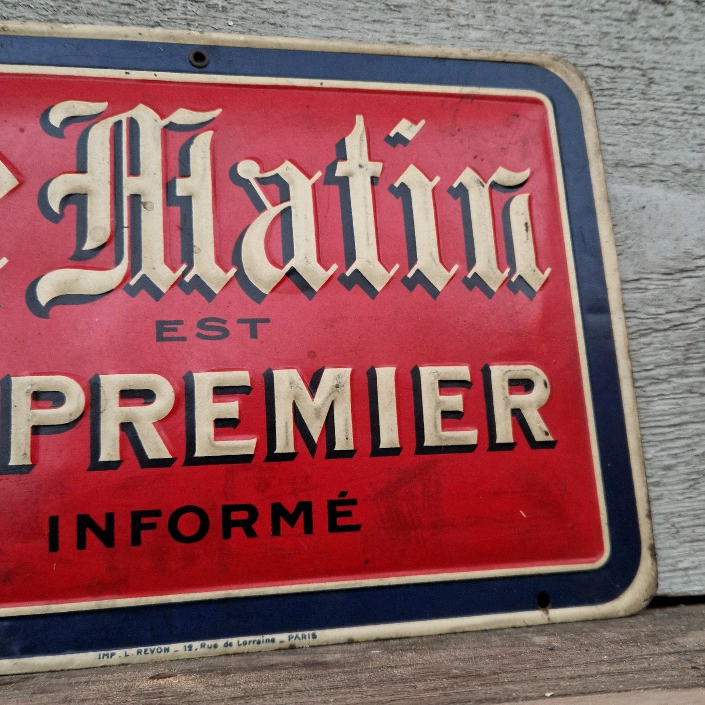 Advertising plaque for the newspaper "Le Matin - Le Premier Informé"