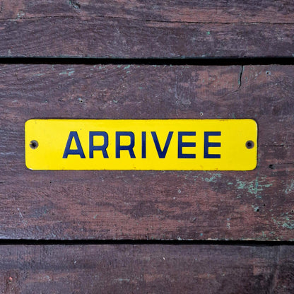 Plaque émaillée « ARRIVÉE », Vers 1950