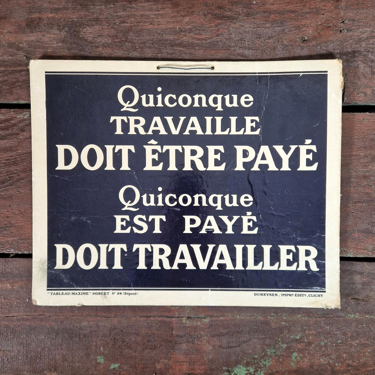 Tableau-Maxime ancien « Quiconque travaille doit être payé »