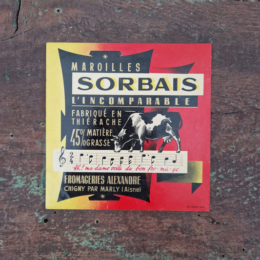 Étiquette ancienne « Maroilles Sorbais - L’Incomparable »