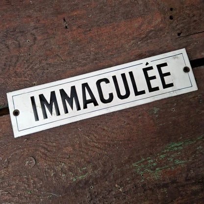 Plaque émaillée « Immaculée » - signalétique ancienne