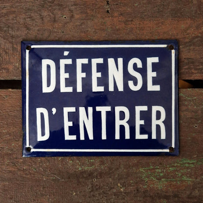 Plaque émaillée « Défense d'entrer » (d1)