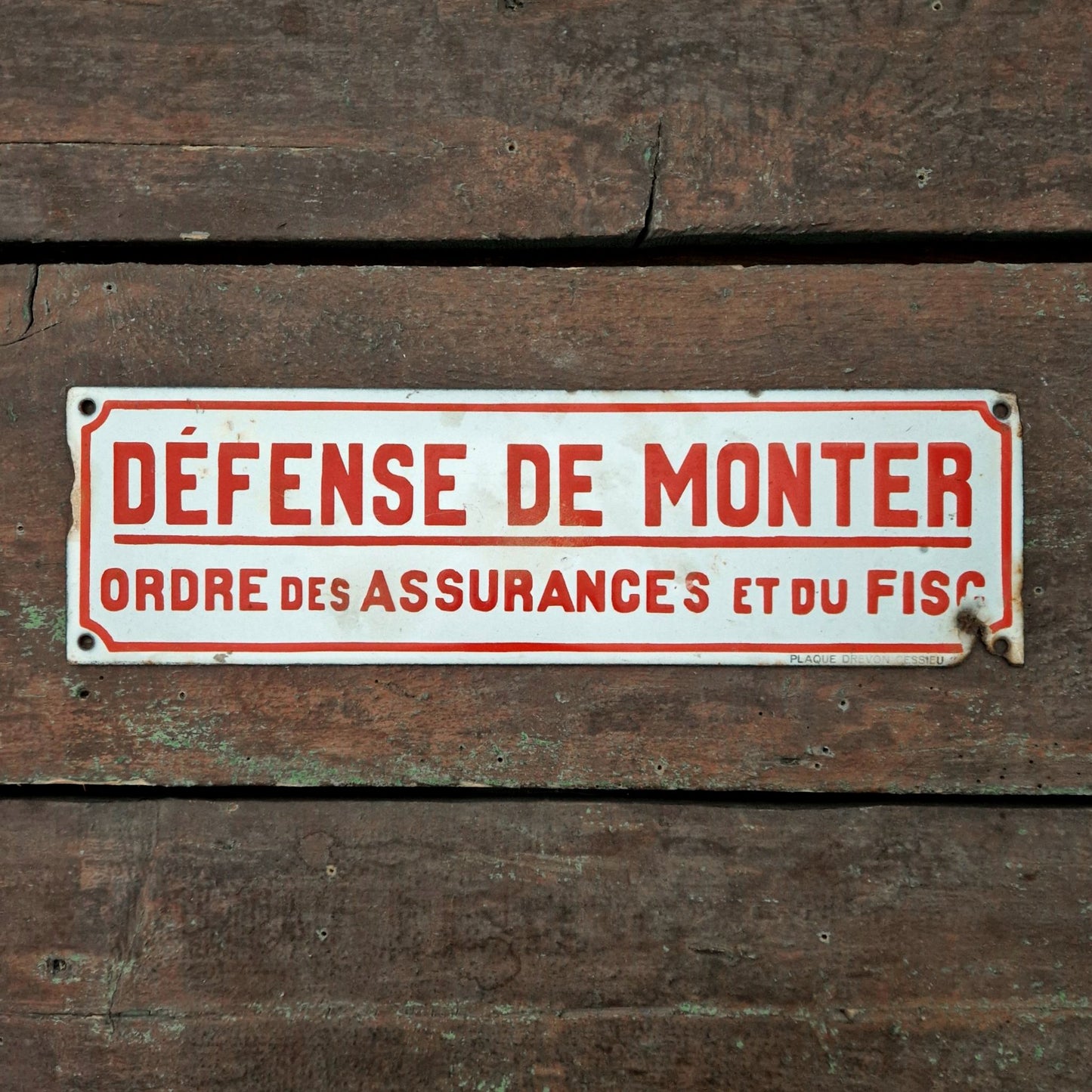 Plaque émaillée « Défense de monter - Ordre des Assurances et du Fisc »