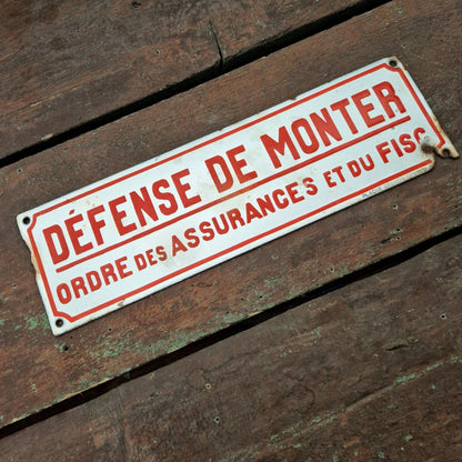 Plaque émaillée « Défense de monter - Ordre des Assurances et du Fisc »