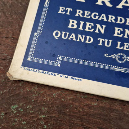 Tableau-Maxime n°16 -  « Sois Franc et regarde les gens... »