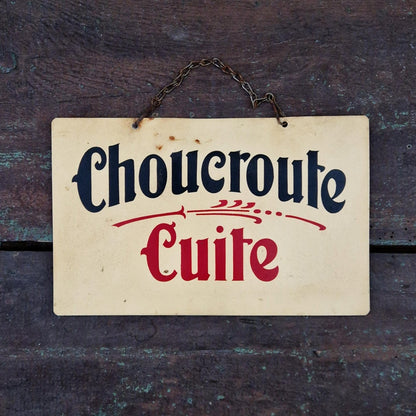 Ancienne pancarte de charcuterie, « Choucroute Cuite »