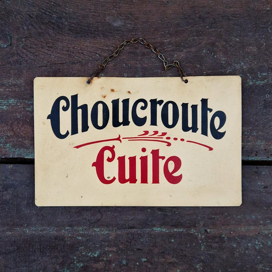 Ancienne pancarte de charcuterie, « Choucroute Cuite »