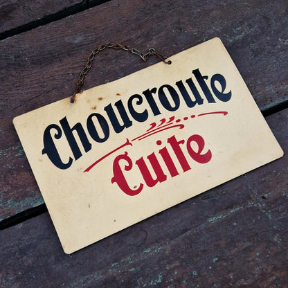 Ancienne pancarte de charcuterie, « Choucroute Cuite »