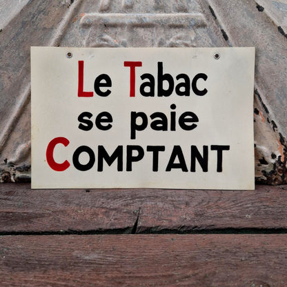 Pancarte peinte « Le Tabac se paie comptant »