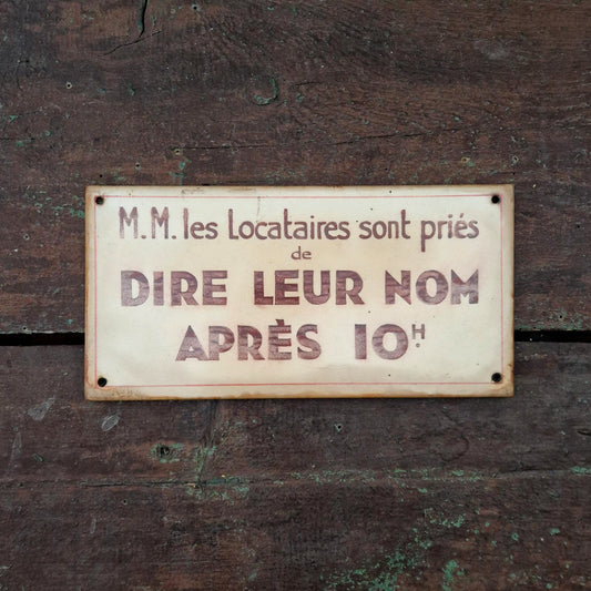 Sign: "Tenants are requested to state their name after 10 AM"
