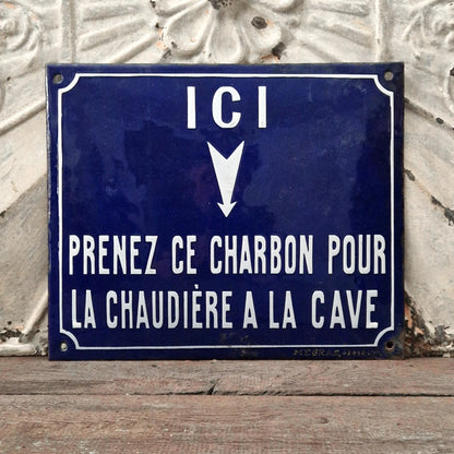 Enamelled sign "Here - Take this coal for the boiler..."