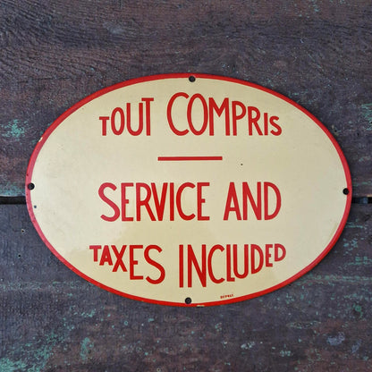 Enamel sign "All Inclusive - Service and Taxes Included"