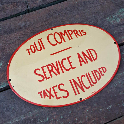 Enamel sign "All Inclusive - Service and Taxes Included"