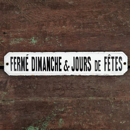 Plaque émaillée « Fermé dimanche & jours de fêtes »