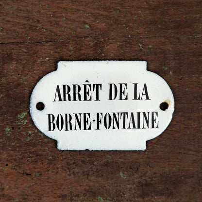 Plaque émaillée « Arrêt de la Borne-fontaine »
