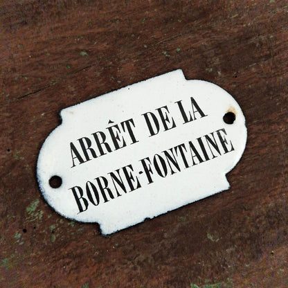 Plaque émaillée « Arrêt de la Borne-fontaine »