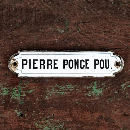 Ancienne plaque émaillée « Pierre Ponce Pou. », vers 1900