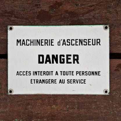 Old enameled sign "DANGER - No entry..."