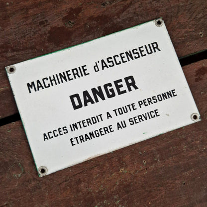 Old enameled sign "DANGER - No entry..."