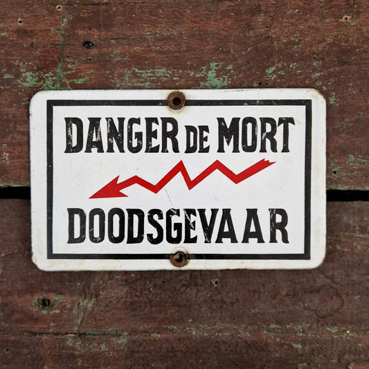 Old enameled sign "Danger of Death"
