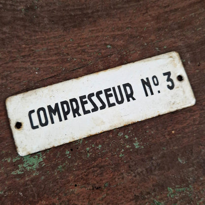 Ancienne plaque émaillée « Compresseur N° 3 »