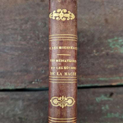 Antique book "Mediators and the Means of Magic" - 1863
