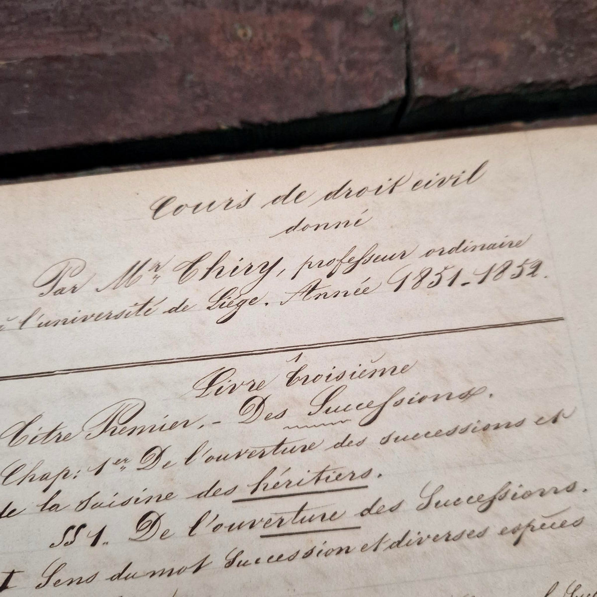 Cours de droit civil manuscrit - 1851 / 1852 - 620 pages