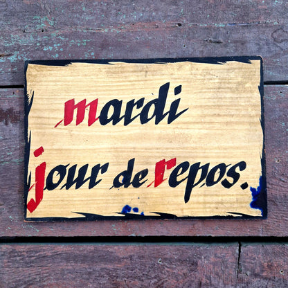 pancarte ancienne bois mardi repos