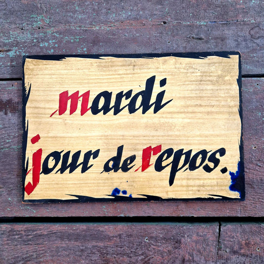 pancarte ancienne bois mardi repos