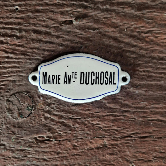 Enamel plaque "Marie Antᵉ Duchosal"