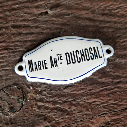 Enamel plaque "Marie Antᵉ Duchosal"
